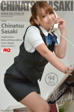 [RQ-STAR] NO.00700 Chinatsu Sasaki 佐々木千夏 Office Lady 办公室系列 
